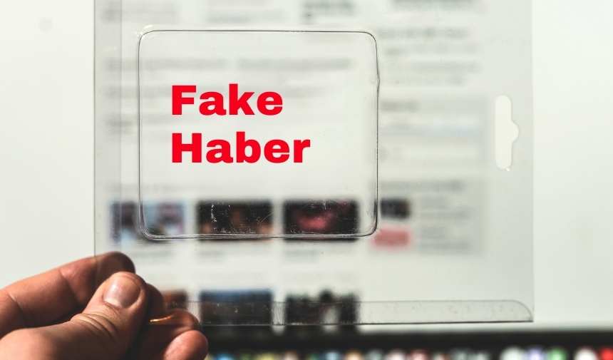 Fake Haber Nedir