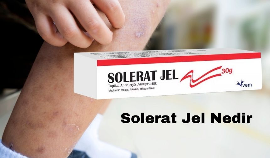 Solerat Jel Nedir