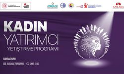 Kadın yatırımcı yetiştirme programına son başvuru günü 29 Şubat  