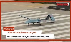 Türk havacılığının altın çağı! Bayraktar TB3 30. uçuşunu da başarıyla tamamladı