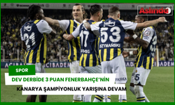 Dev derbide kazanan Fenerbahçe!