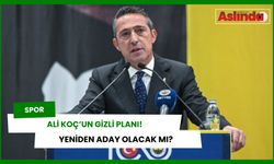 Fenerbahçe Başkanı Ali Koç'un gizli planı