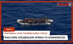 İngiltere göçmenleri Afrika’ya gönderiyor! Yasa kabul edildi