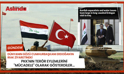 Dünyanın gözü Cumhurbaşkanı Erdoğan'ın Irak ziyaretinde! PKK'nın terör eylemlerini "mücadele" olarak gösterdiler...