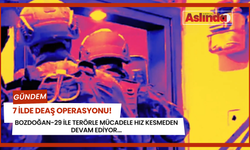 7 ilde DEAŞ operasyonu!  Bozdoğan-29 ile terörle mücadele hız kesmeden devam ediyor...