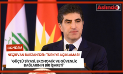 Neçirvan Barzani'den Türkiye açıklaması! "Güçlü siyasi, ekonomik ve güvenlik bağlarının bir işareti"