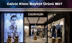 Calvin Klein Boykot Ürünü Mü? Calvin Klein Boykot Mu? Calvin Klein Hangi Ülkenin Ürünü? Calvin Klein İsrail’in Ürünü Mü?