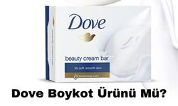 Dove Boykot Ürünü Mü? Dove Boykot Mu? Dove Hangi Ülkenin Ürünü? Dove İsrail’in Ürünü Mü?