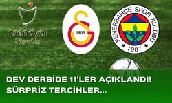 Galatasaray-Fenerbahçe derbisinde 11'ler açıklandı! Sürpriz tercihler...