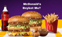 McDonald's Boykot Ürünü Mü? McDonald's Boykot Mu? McDonald's Hangi Ülkenin Ürünü? McDonald's İsrail’in Ürünü Mü?