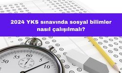 2024 YKS Sınavında Sosyal Bilimlere Nasıl Çalışılmalı?