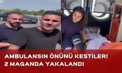 Motosikletle ambulansın önünü kesen şüpheliler yakalandı