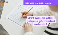 AYT İçin En Etkili Çalışma Yöntemleri Nelerdir? 2024 YKS İçin Kapsamlı Rehber