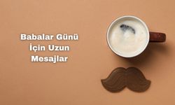 Babalar Günü İçin Uzun Mesajlar