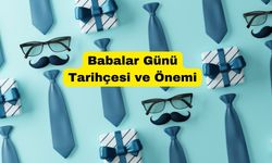 Babalar Günü Tarihçesi ve Önemi