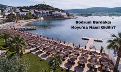 Bodrum Bardakçı Koyu'na Nasıl Gidilir?