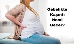 Gebelikte Kaşıntı Nasıl Geçer?