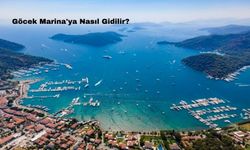 Göcek Marina'ya Nasıl Gidilir?