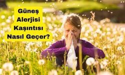 Güneş Alerjisi Kaşıntısı Nasıl Geçer?