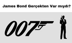 James Bond Gerçekten Var mıydı?