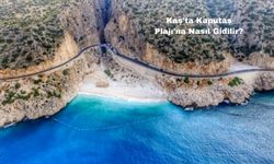 Kaş'ta Kaputaş Plajı'na Nasıl Gidilir?