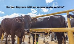 Kurban Bayramı Tatili Ne Zaman Başlar ve Biter?