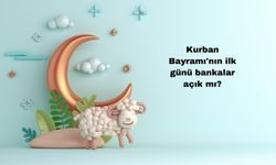 Kurban Bayramı'nın İlk Günü Bankalar Açık mı?