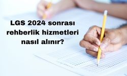 LGS 2024 Sonrası Rehberlik Hizmetleri Nasıl Alınır?