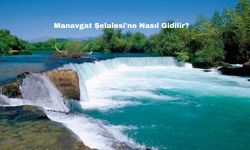 Manavgat Şelalesi'ne Nasıl Gidilir?