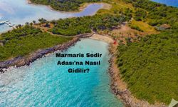 Marmaris Sedir Adası'na Nasıl Gidilir?