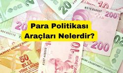 Para Politikası Araçları Nelerdir?