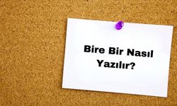 Bire Bir Nasıl Yazılır? TDK'ya Göre Doğru Yazımı ve Anlamı