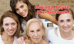 Rüyada Teyze Kızı Görmek