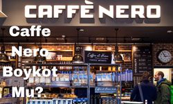 Caffe Nero Boykot Mu? Caffe Nero Boykot Ediliyor Mu? Caffe Nero Hangi Ülkenin Markası? Caffe Nero İsrail Markası Mı?