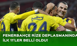 Çaykur Rizespor - Fenerbahçe maçının ilk 11'leri belli oldu!