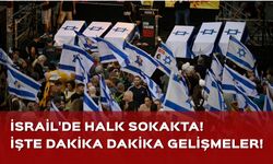 İsrail’de halk sokakta! Netanyahu protesto ediliyor