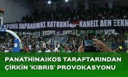 Panathinaikos taraftarından çirkin "Kıbrıs" provokasyonu