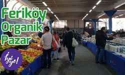 Şişli Feriköy Ekolojik Pazar: Organik Ürünlerin Merkezi Ne Zaman ve Nerede Kuruluyor?