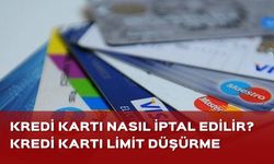 Kredi Kartı Limit Düşürme Nasıl Yapılır? Kredi Kartı Düşürme İşlemleri