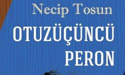 Necip Tosun’dan ‘Otuzüçüncü Peron’: Modern Türk Edebiyatı Tavsiyeleri