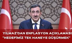 Cumhurbaşkanı Yardımcısı Yılmaz: Enflasyonu tek haneli seviyelere düşürmeyi hedefliyoruz