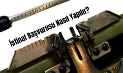 İstinaf Başvurusu Nasıl Yapılır?