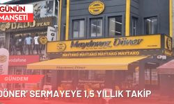 'Döner' sermayeye 1,5 yıllık takip