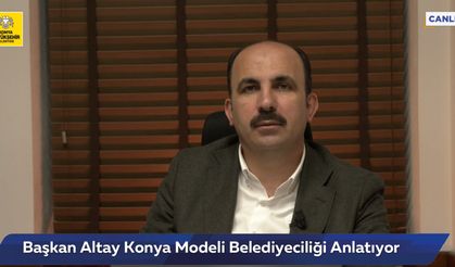 Başkan Altay: “Konyalılara hizmet ediyor olmaktan büyük mutluluk duyuyorum”