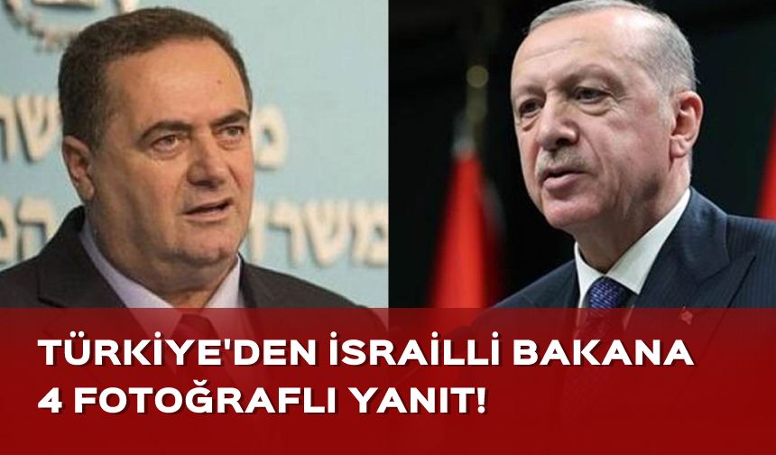 Türkiye'den İsrail'e net mesaj: İsrailli bakana 4 fotoğraflı yanıt verildi!