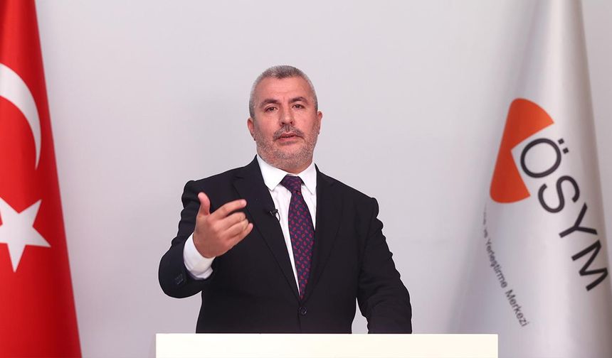 ÖSYM Başkanı Ersoy'dan itirazlara ilişkin açıklama