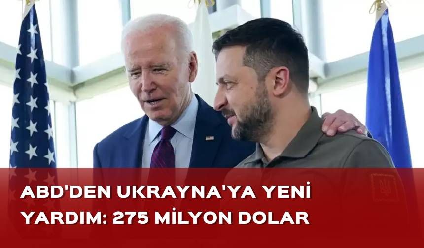 ABDden Ukraynaya yeni yardım: 275 milyon dolar